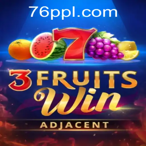 Dive into the Exciting World of 3FruitsWin: A Captivating Gaming Experience with 76PP