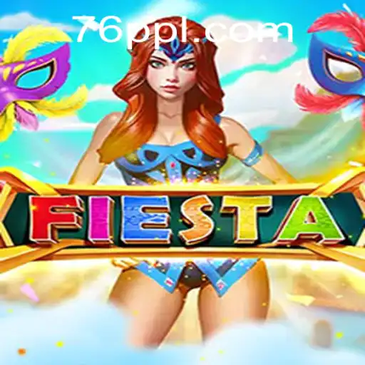Discover the Thrilling World of Fiesta: The Ultimate 76PP Game