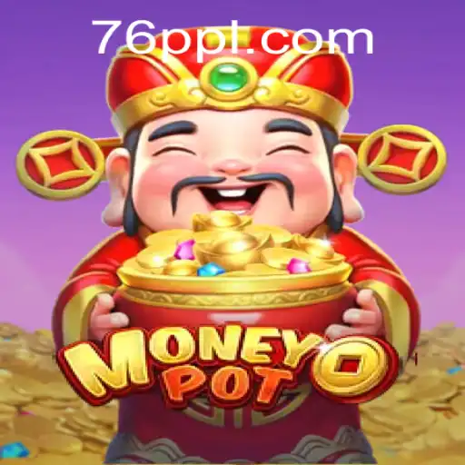 Unveiling MoneyPot: The Game Revolutionizing the Concept of Wealth With '76PP'